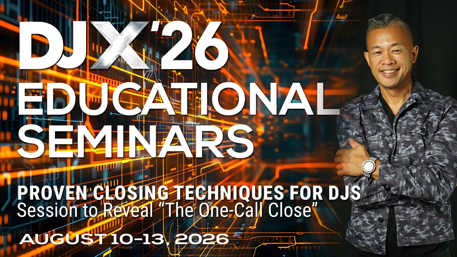 DJX ‘26 Education: Proven Closing Techniques for DJs