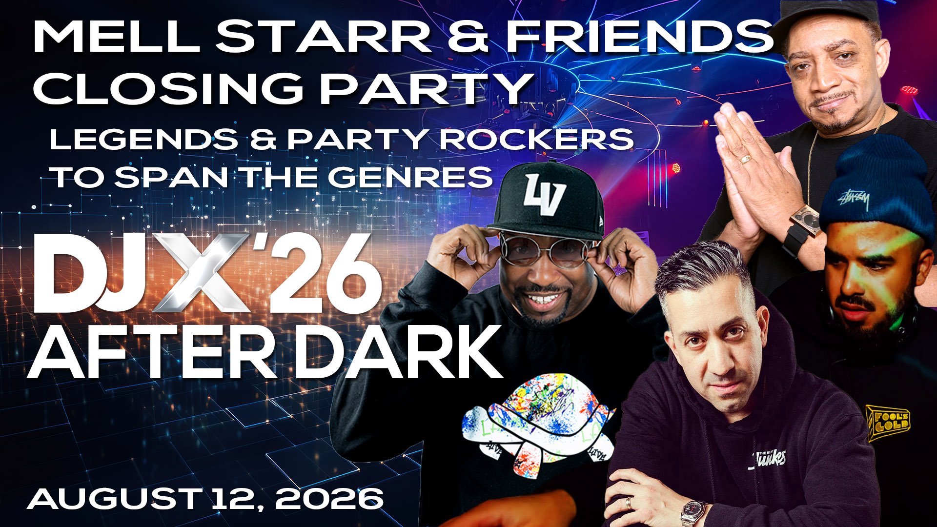 DJX ‘26 After Dark: ‘Mell Starr &amp; Friends’ Closing Party