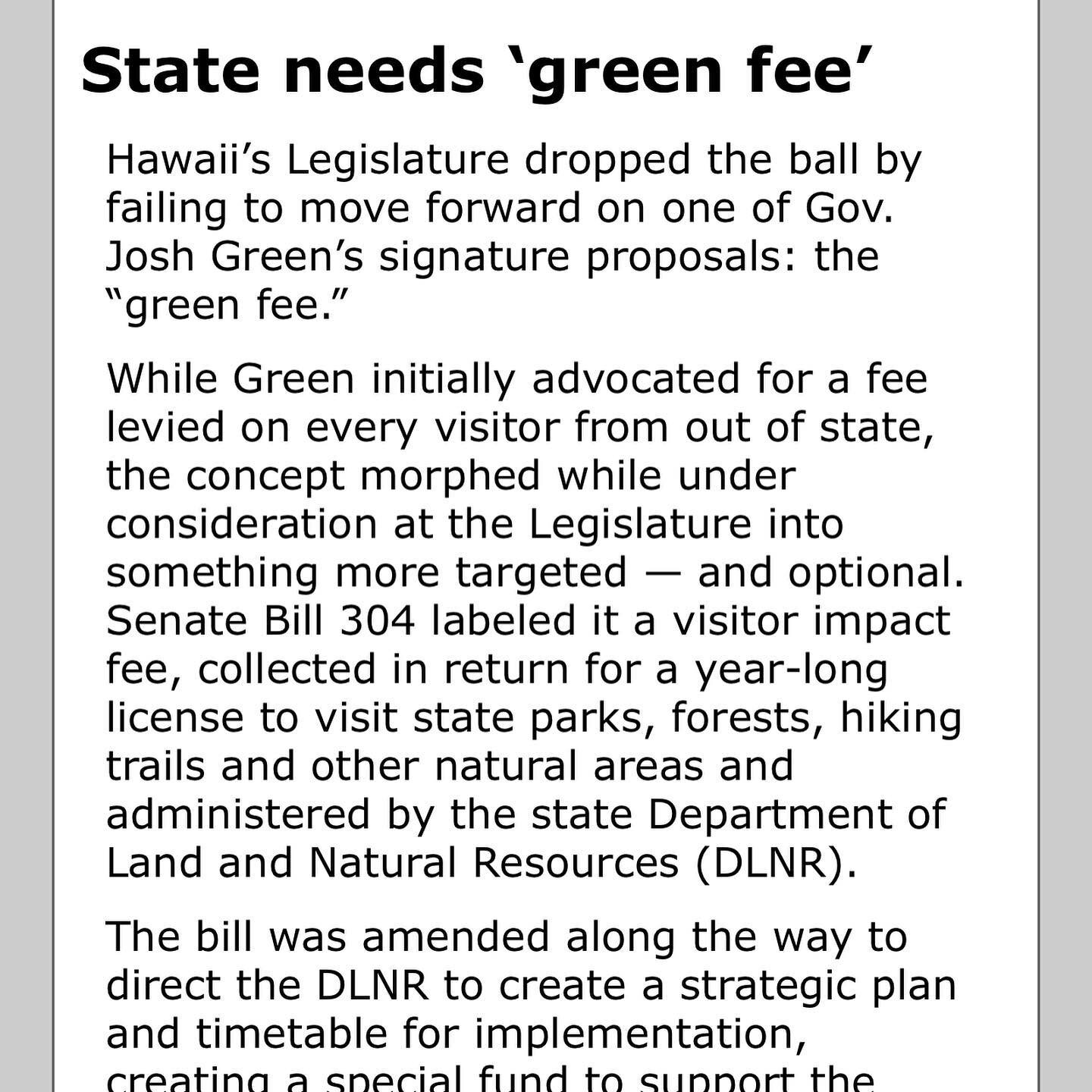 Todays @staradvertiser editorial piece discusses the green fee, after polling their readers this week on support. 

&ldquo;Sure, the visitor fee will certainly be revived next session. It has wide support &mdash; in fact, a January survey found that 