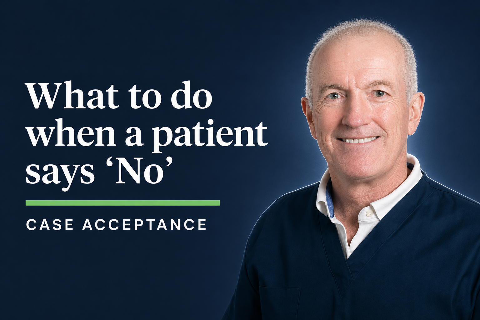 What to do when a patient says ‘No’