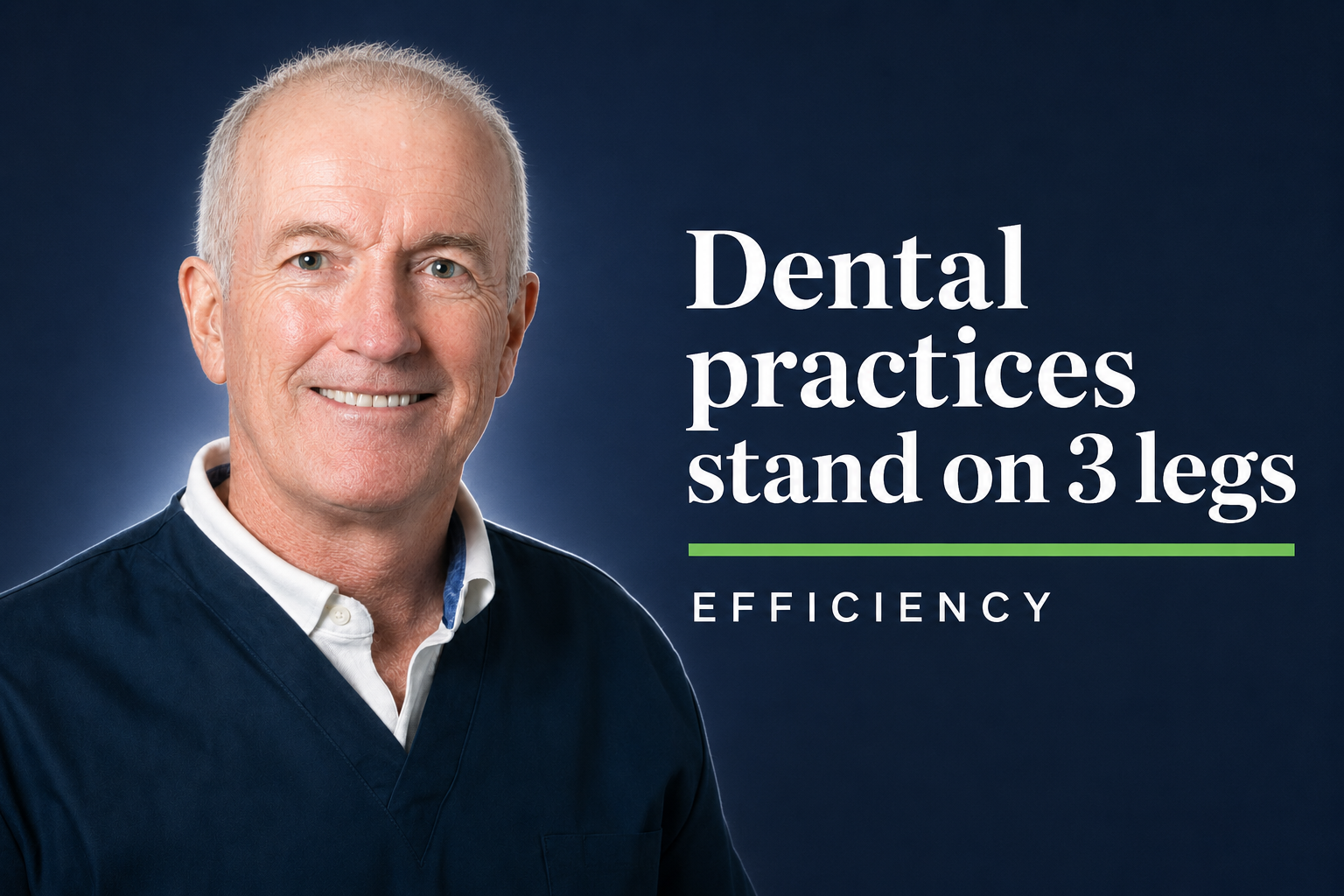Dental practices stand on 3 legs