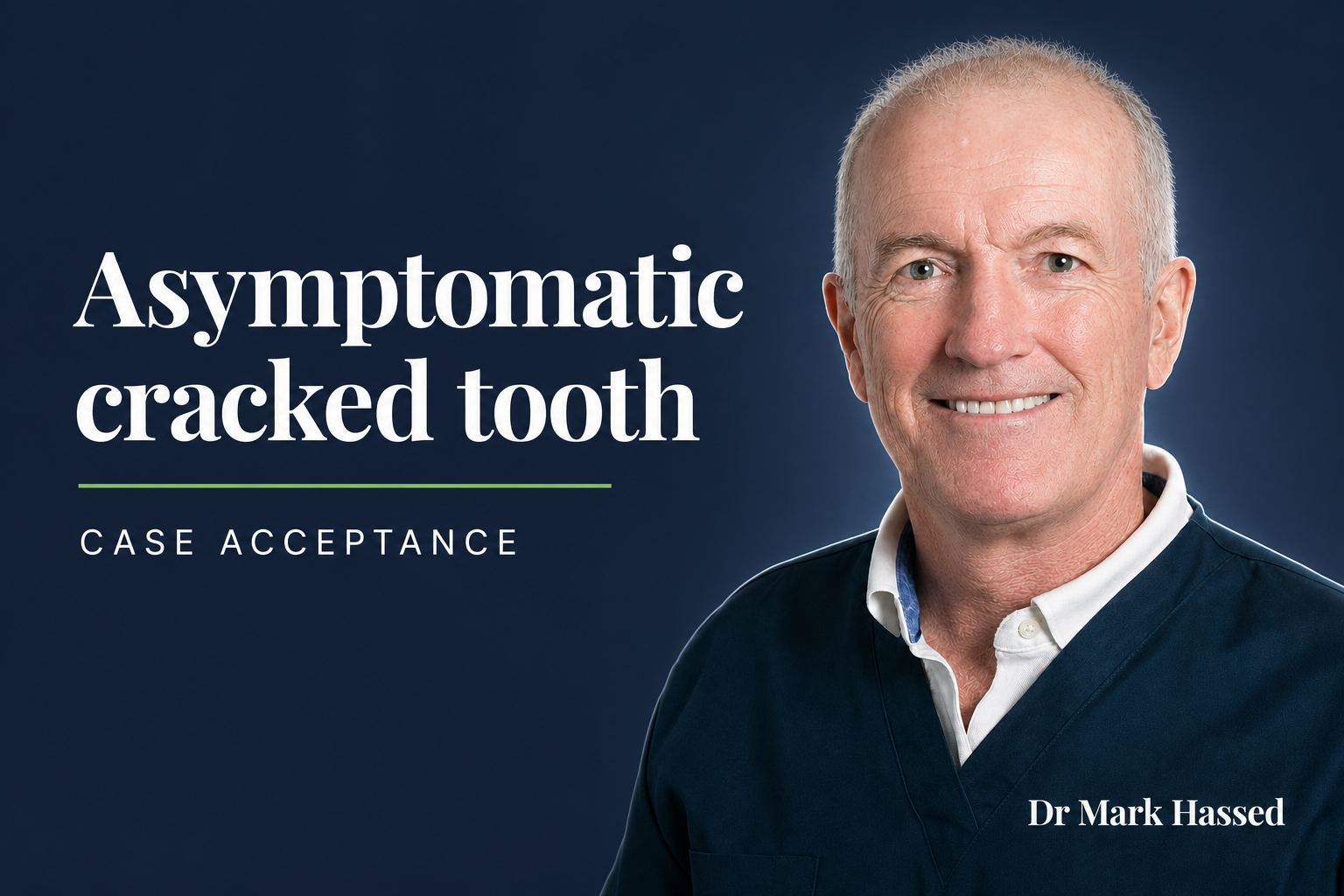 Asymptomatic cracked tooth