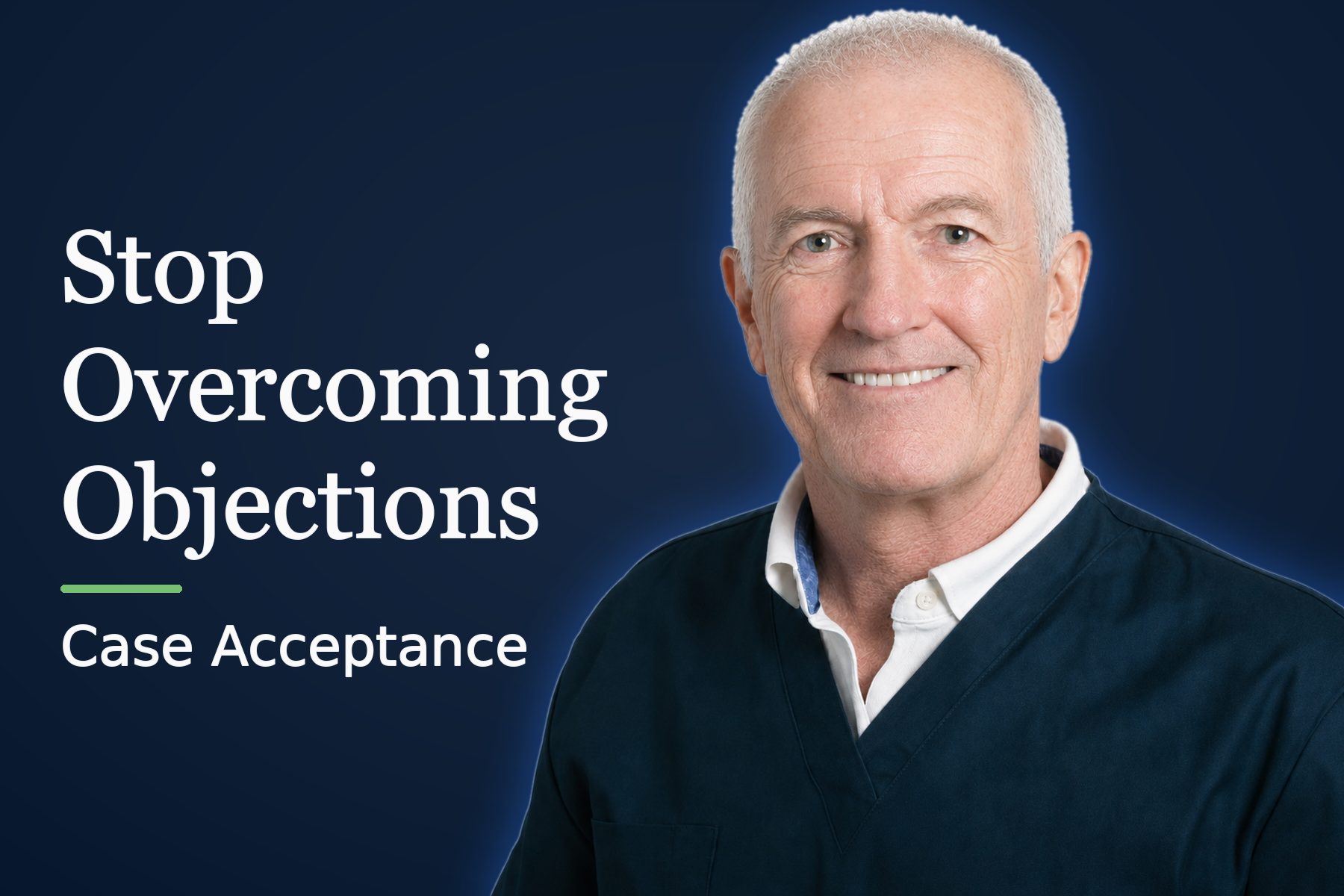 Overcoming objections (part 2)