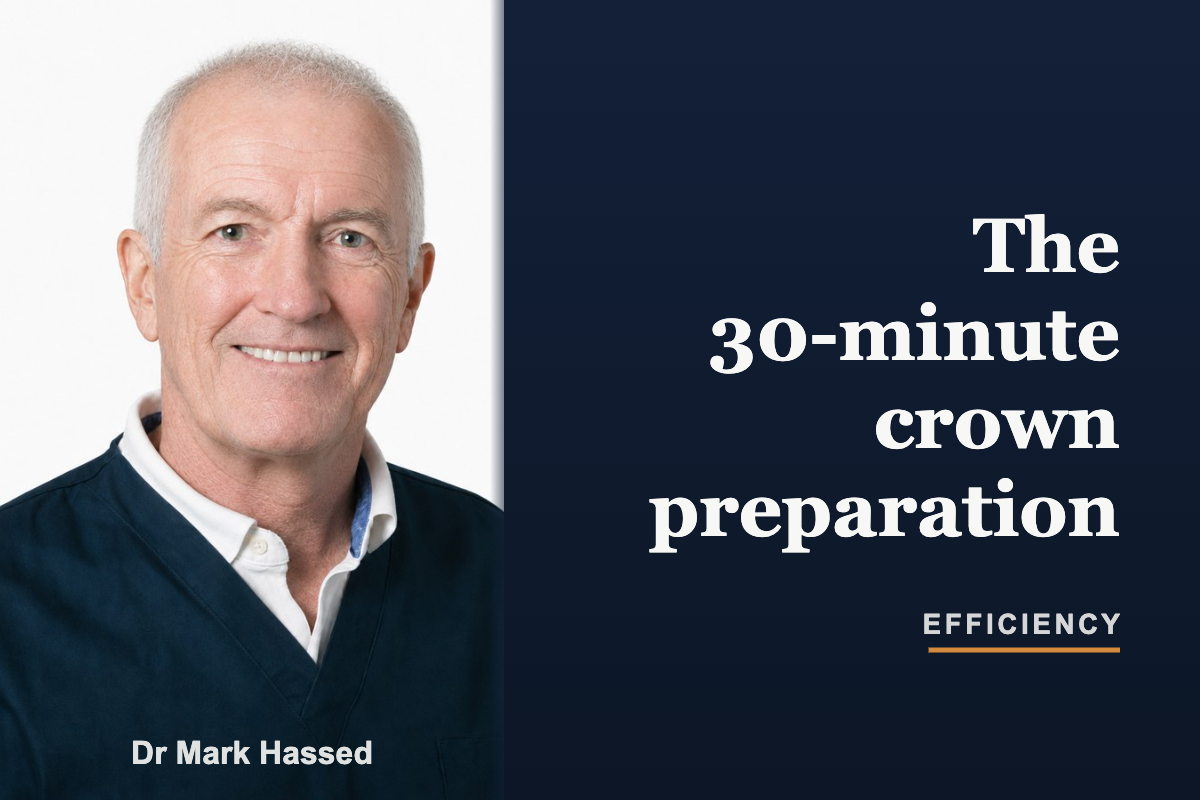 The 30-minute crown preparation