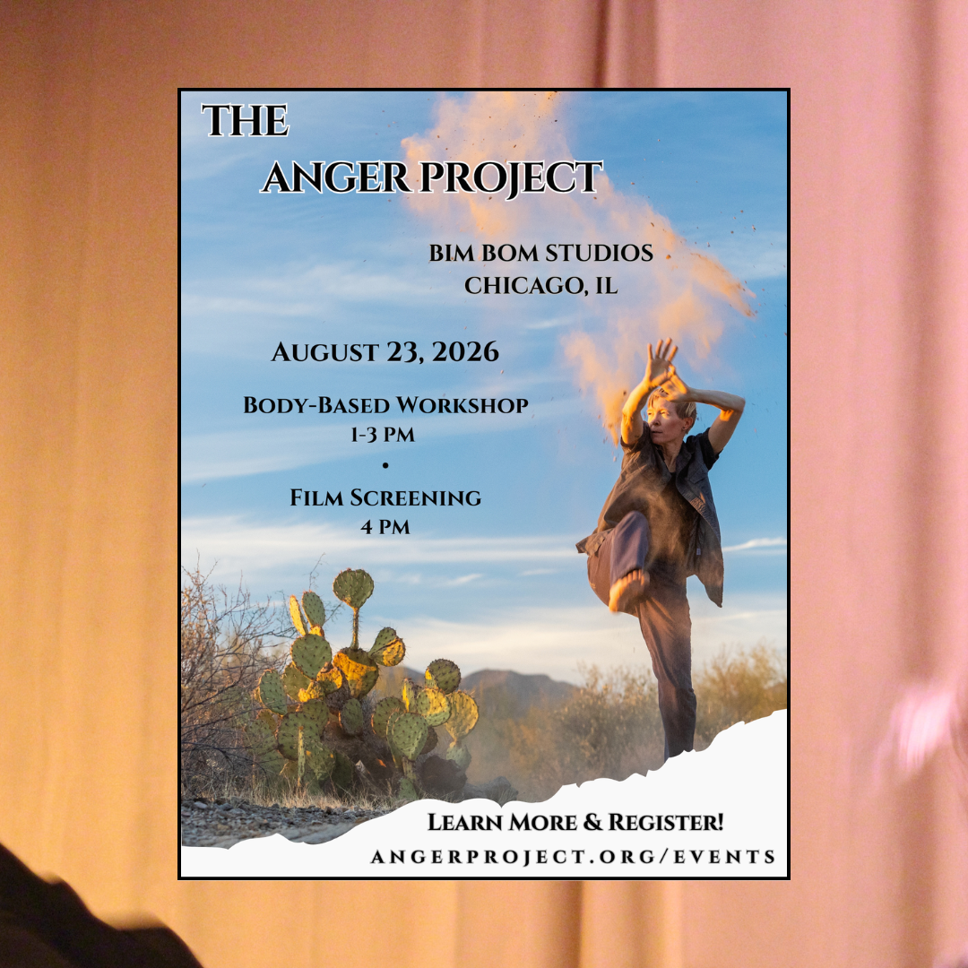 The Anger Project: A Body-Based Workshop + Film Screening