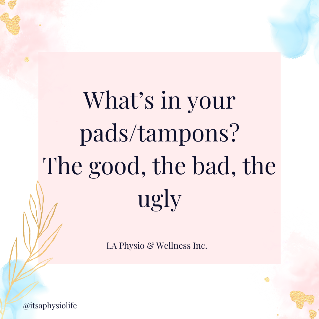What’s in your pads and tampons?