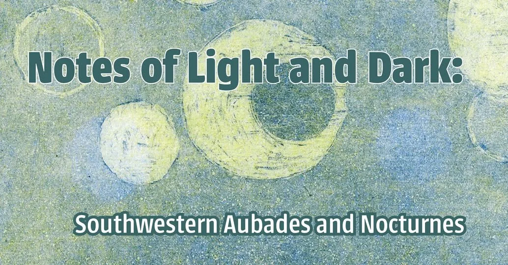 Notes of Light and Dark, a Placitas Reading Featuring Poets from Santa Fe, Placitas, and Albuquerque