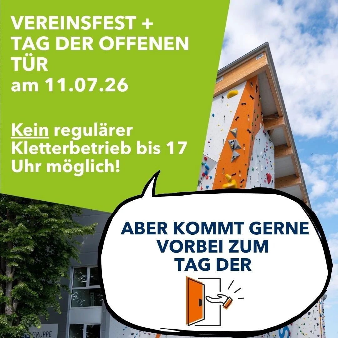 +++ Vereinsfest und Tag der offenen T&uuml;r am 11.07.2026 +++

Am Samstag findet unser Vereinsfest im DAV Kletter- und Boulderzentrum statt 🎉.

Daher bleibt die Halle bis 17 Uhr f&uuml;r den regul&auml;ren Kletter- und Boulderbetrieb geschlossen.

