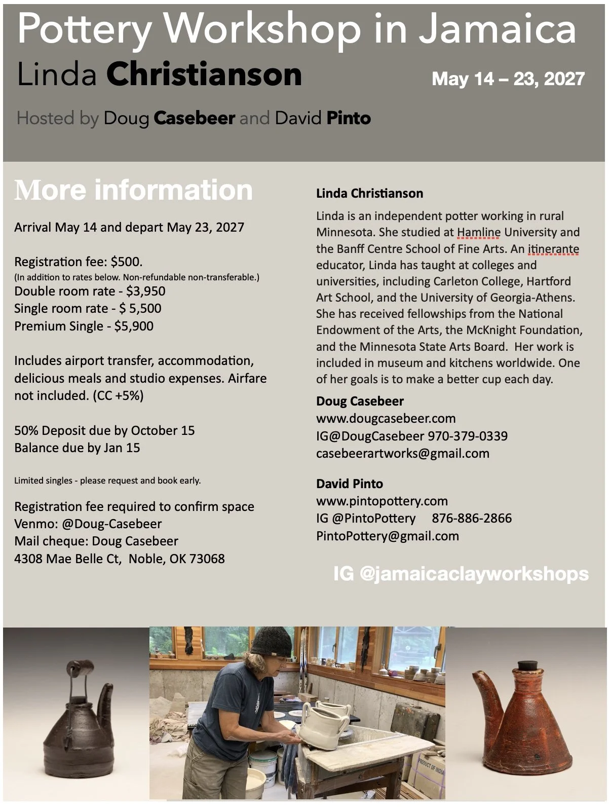 Promotional Flier for International Pottery Workshop at Pinto Pottery Studio in Jamaica.  Visiting artist Linda Christianson with David Pinto and Doug Casebeer. 14-23 May 2027. Page two 