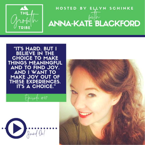 #47 - Choosing Meaning & Joy in Grief ft. Anna Kate Blackford