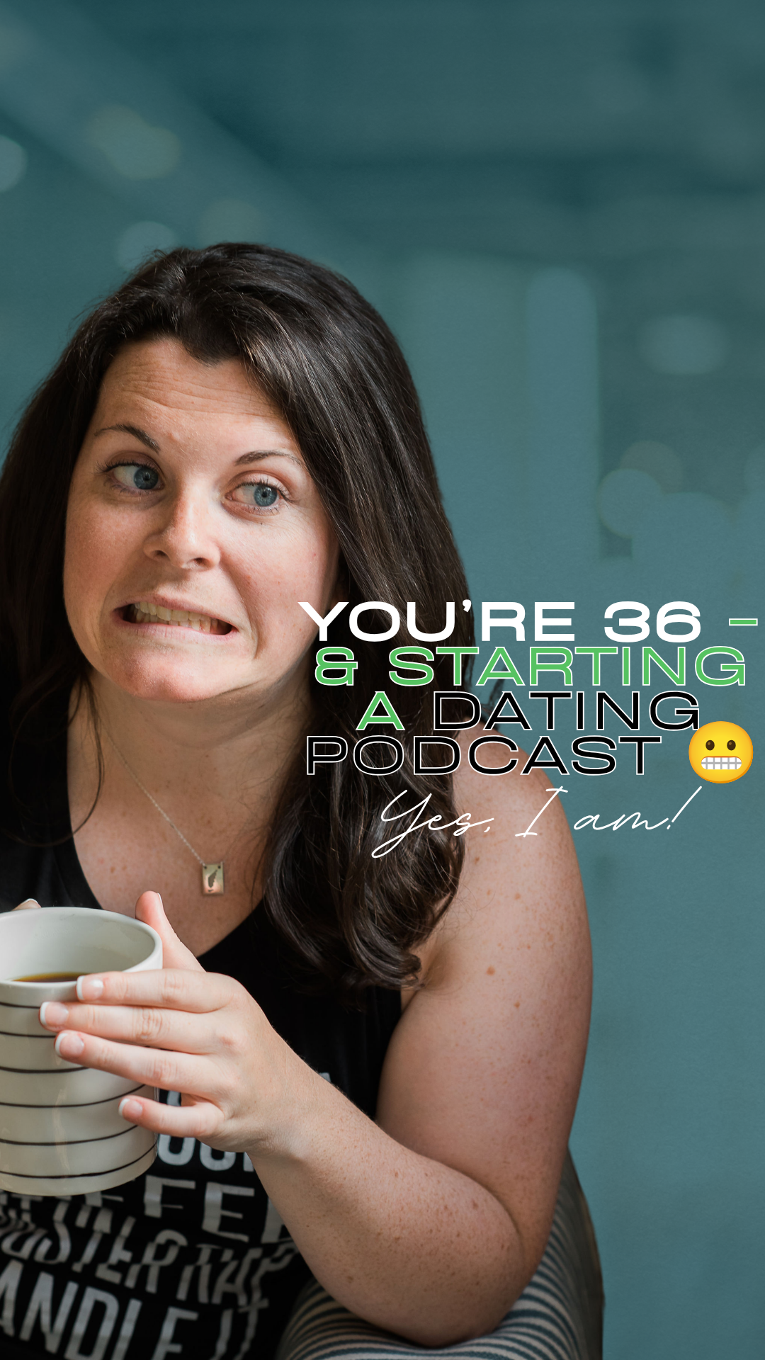 I'm 36...And Starting a Dating Podcast? Oh Boy.