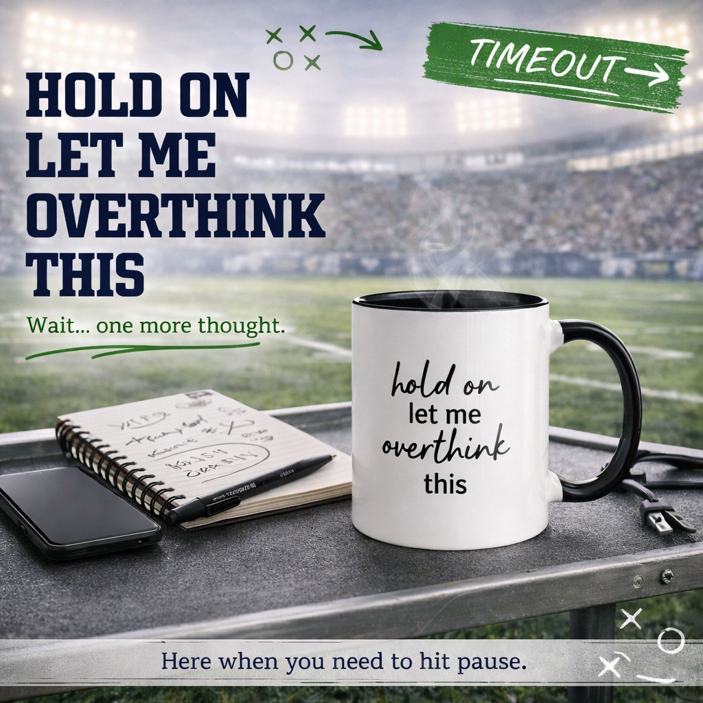 "Let me overthink this" Mug