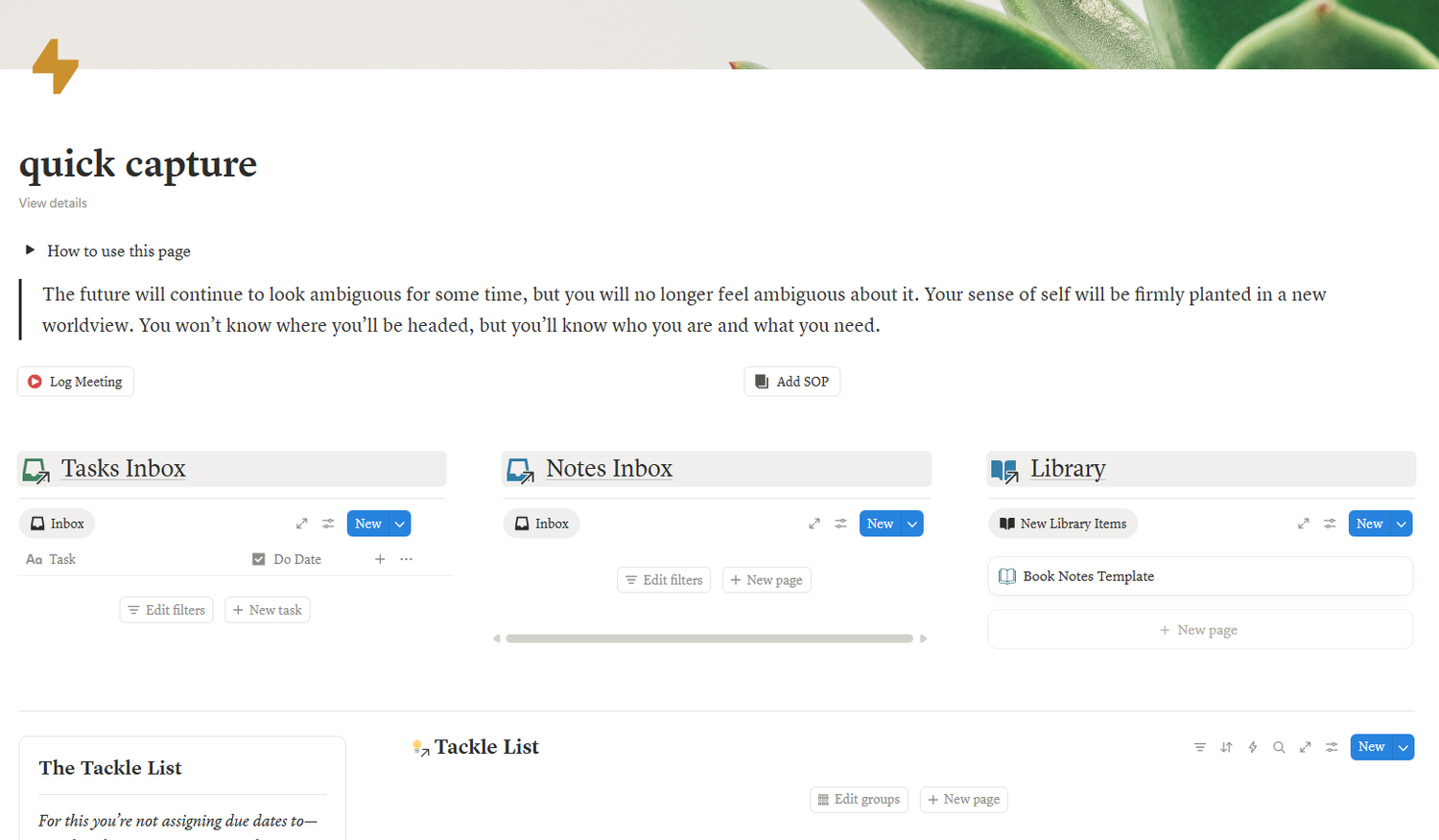 Quick capture: tasks inbox, notes inbox, library