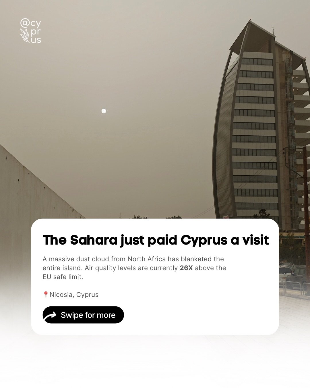 A massive dust cloud from North Africa has blanketed Cyprus today turning the sky yellow, choking visibility across the island and pushing air quality levels to 26 times above the EU safe limit.

Authorities have suspended all outdoor work and activi