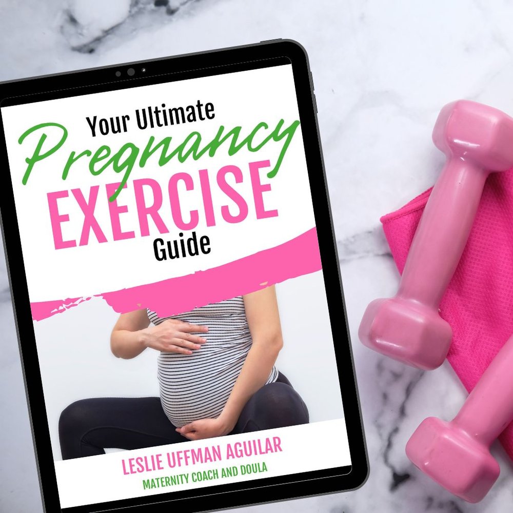 Your Ultimate Pregnancy Exercise Guide — Leslie Uffman Aguilar