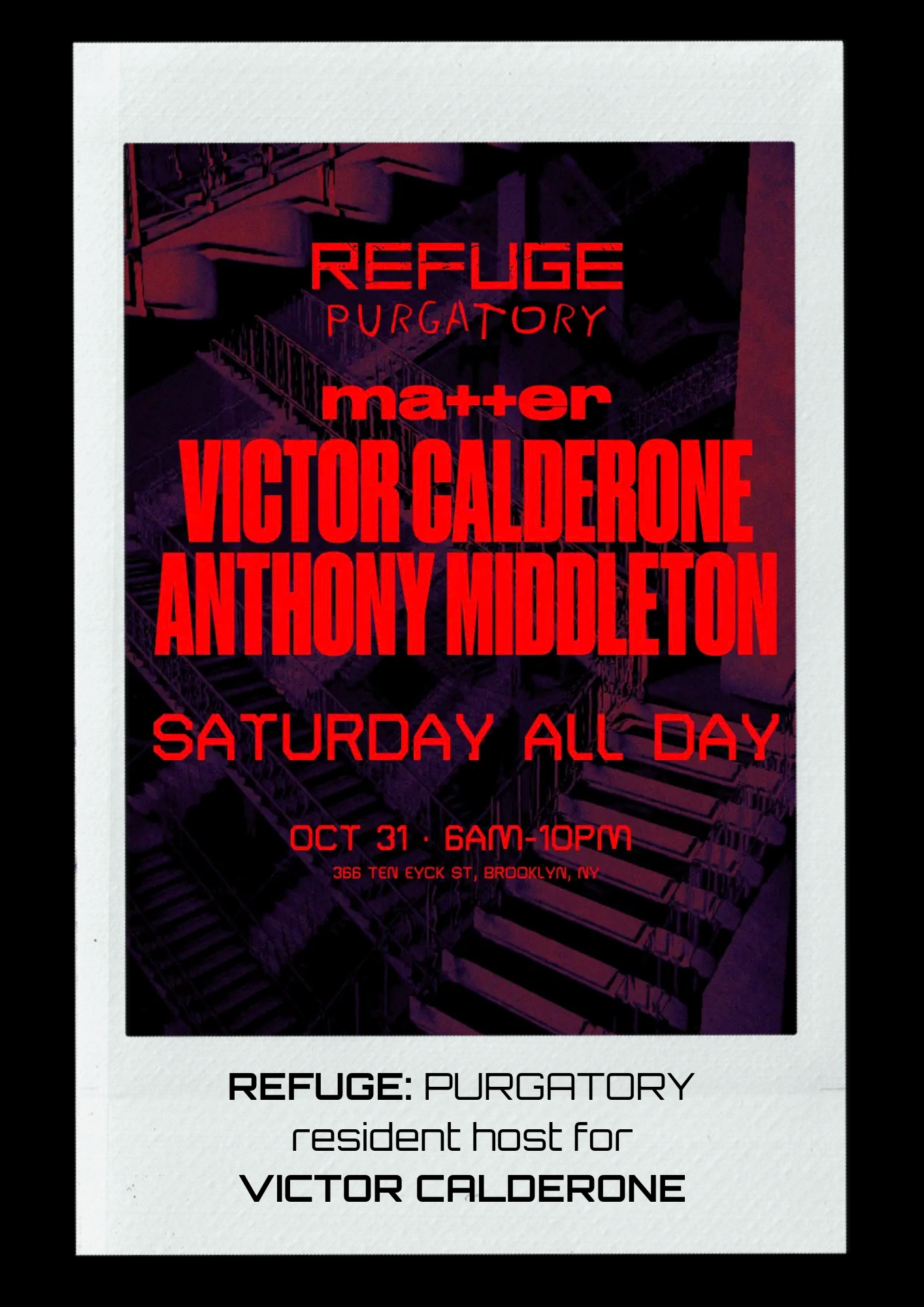 The poster promotes an event for Refuge: Purgatory, featuring Victor Calderone and Anthony Middleton on Saturday, October 31, from 6 AM to 10 PM at 366 Ten Eyck St, Brooklyn, NY. The background shows a dark, abstract cityscape with red text.