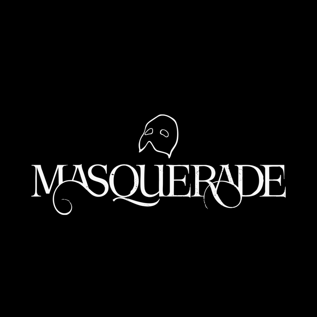 Black background with the word 'Masquerade' written in stylized white, elegant font and a white outline of a theatrical mask above the text.