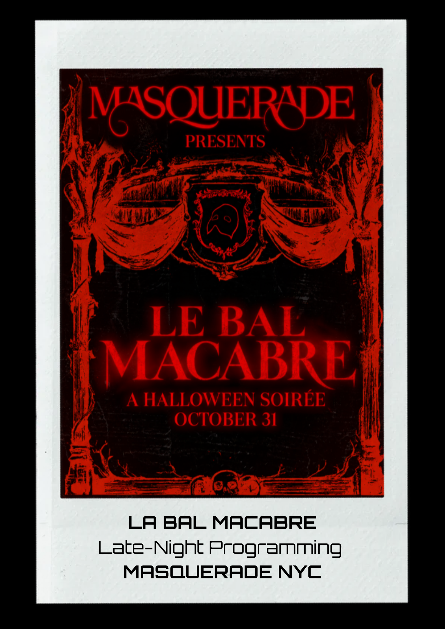 Flyer for a Halloween party called La Bal Macabre, organized by Masquerade NYC, scheduled for October 31. The flyer features red and black gothic artwork with a skull and ornate design.