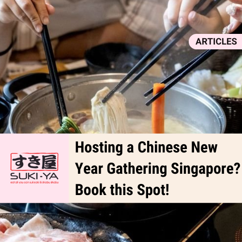 Best CNY Gathering Restaurant in Singapore
