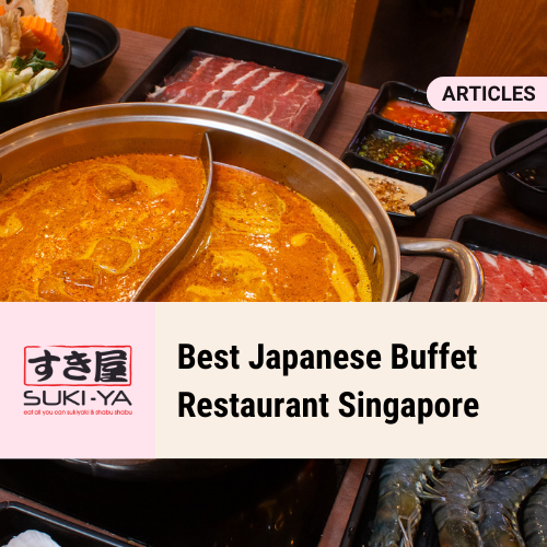 Best Japanese Buffet Restaurant Singapore