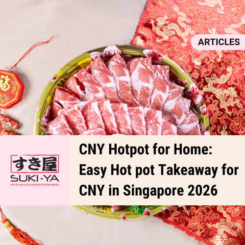 CNY Hotpot for Home: Easy Hotpot Takeaway Singapore