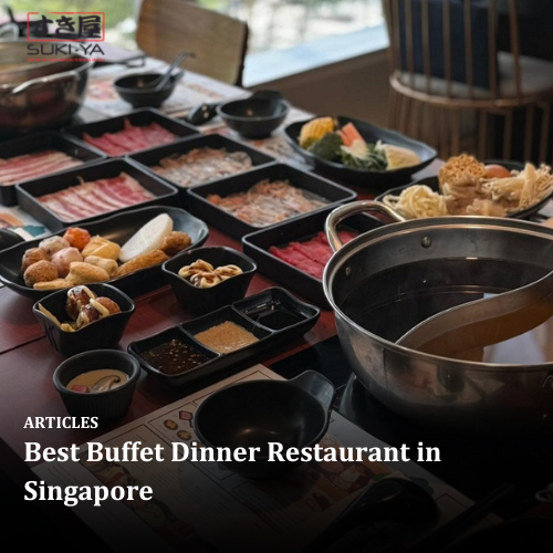 Best Buffet Dinner Restaurant in Singapore 