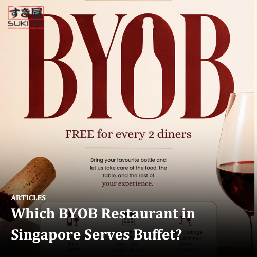 Which BYOB Restaurant in Singapore Serves Buffet?