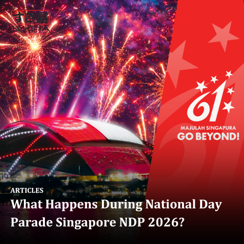 What Happens During National Day Parade Singapore NDP 2026?