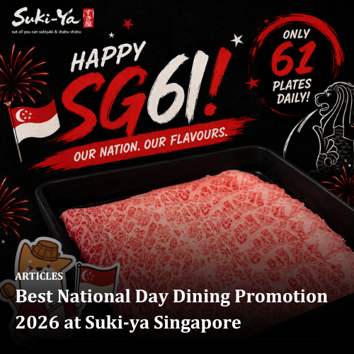 Best National Day Dining Promotion 2026 at Suki-ya Singapore