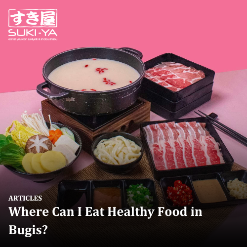Where Can I Eat Healthy Food in Bugis?
