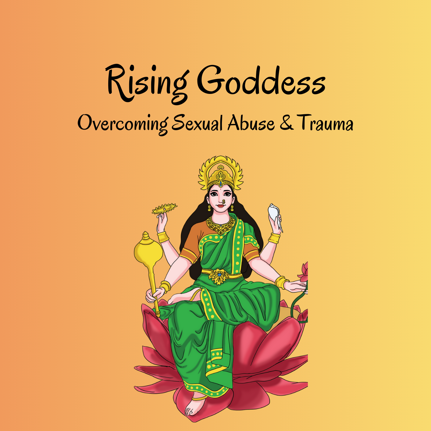Cover+of+Rising+Goddess+Sexual+Trauma+-+6+week+program.pdf.png