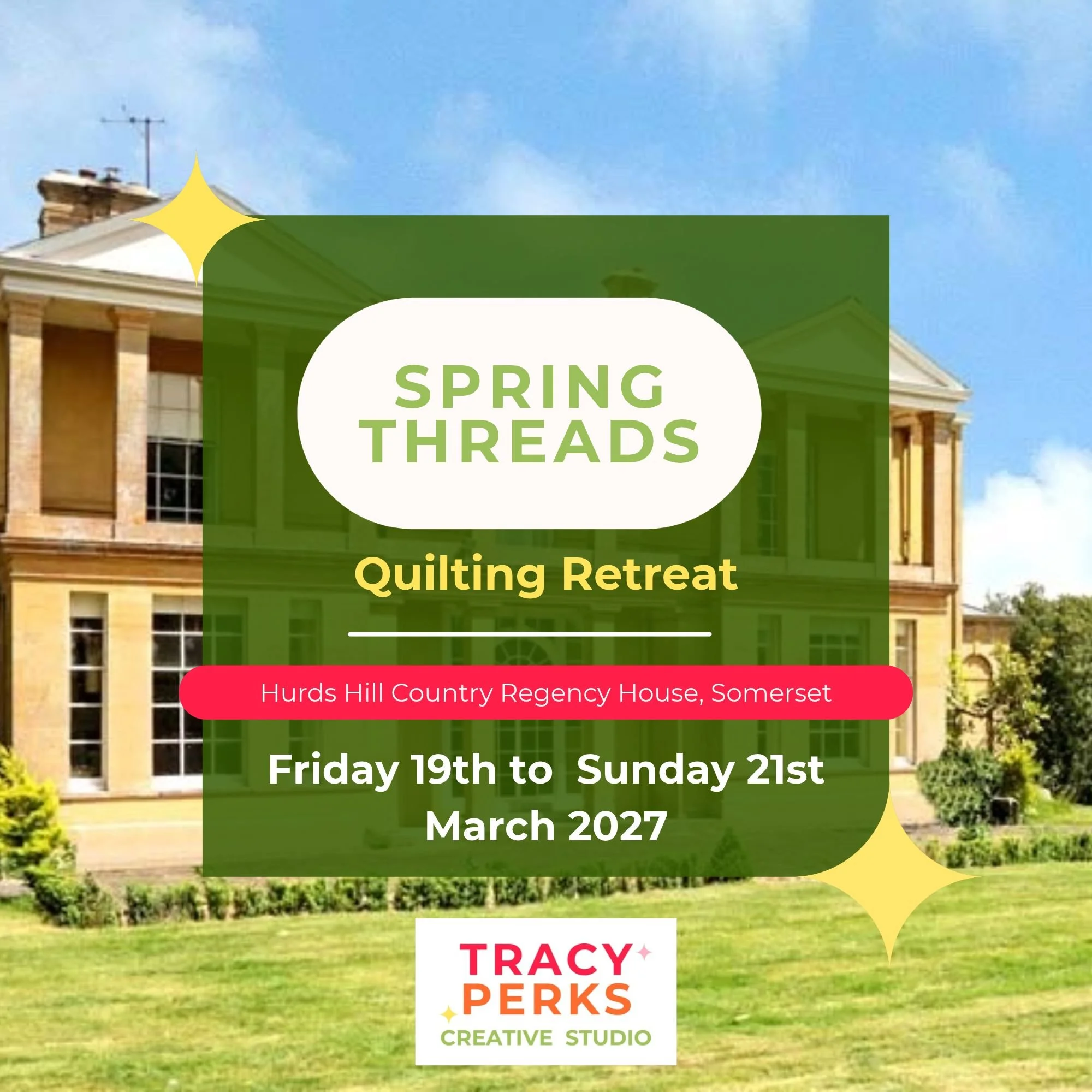Spring Threads 2027: A Quilting Retreat with a Touch of Stitching Elegance at Hurds Hill