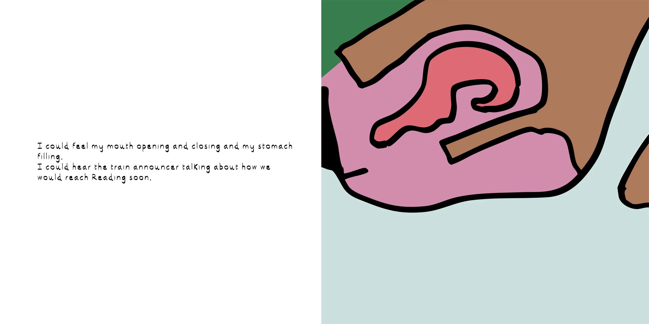 A split screen image with text on the left side and an illustration on the right side. The text reads: 'I could feel my mouth opening and closing and my stomach filling. I could hear the train announcer talking about how we would reach Reading soon.'