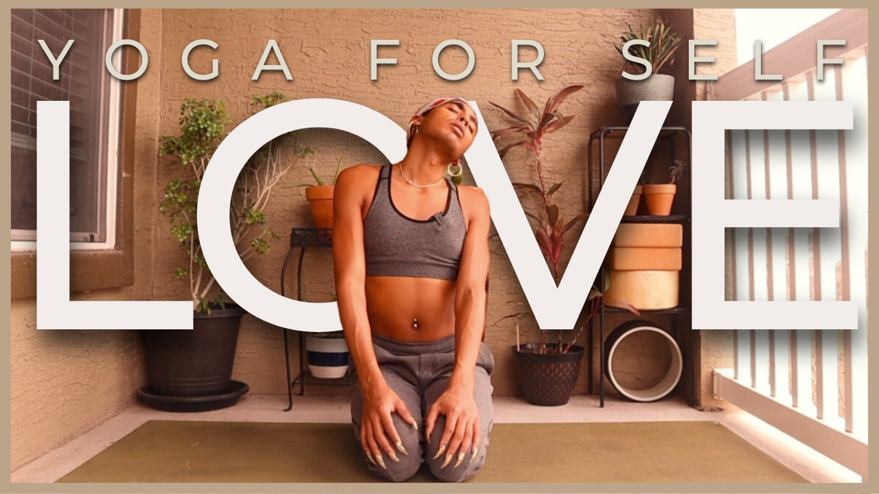Yoga For Self Love and Healing