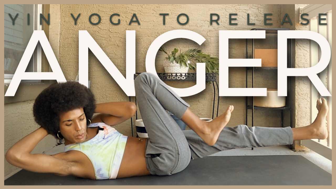 Yin Yoga For Anger Release