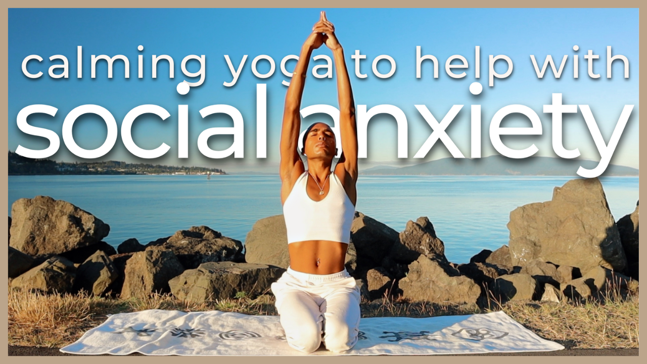 Yoga For When You Feel Socially Anxious | Xude Yoga with Xā