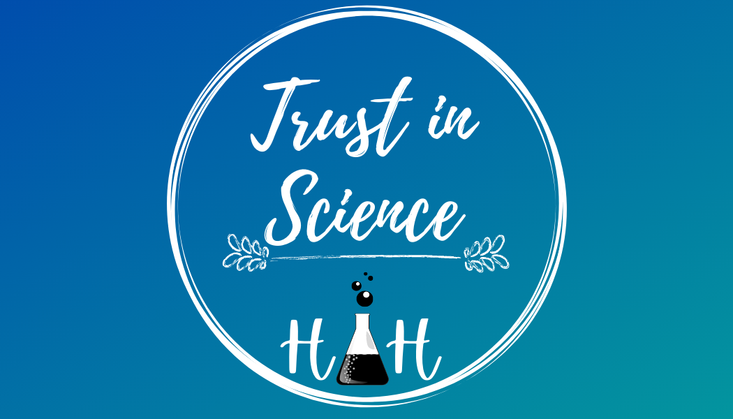 Trust in science — Humility in Humanity
