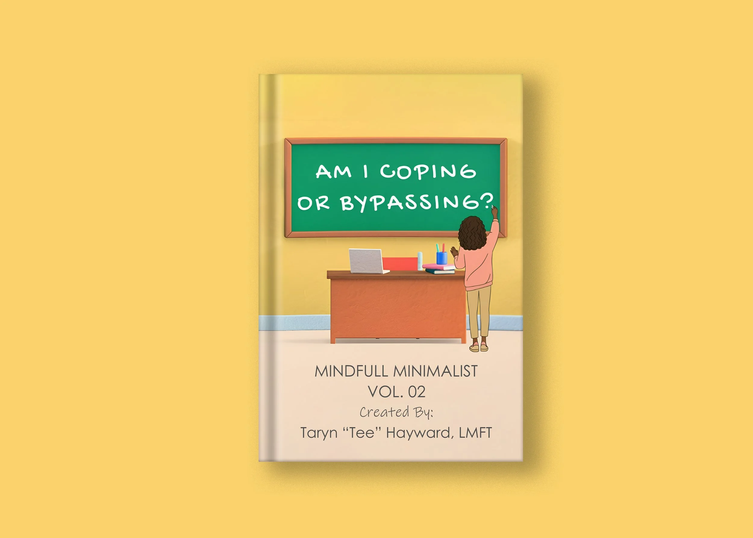 Am I Coping or Bypassing?: MindFull Minimalist Vol 2