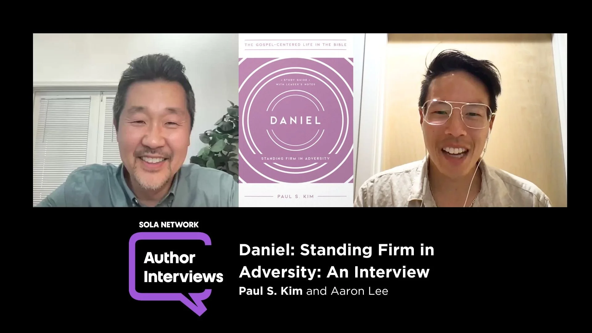 Daniel: Standing Firm in Adversity: An Interview with Paul S. Kim