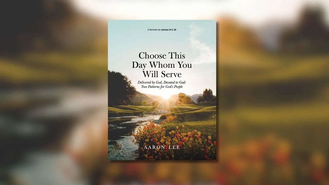 Choose This Day Whom You Will Serve