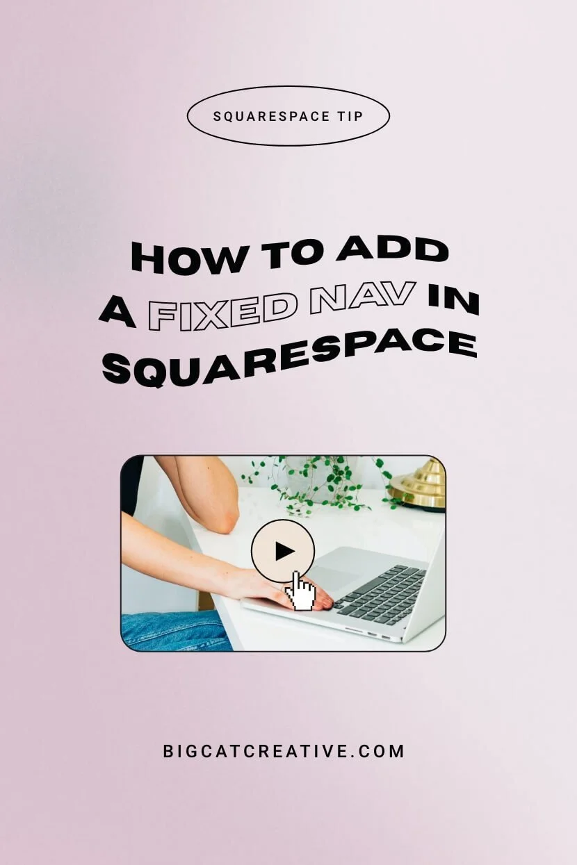 How to create a sticky header navigation in Squarespace — Big Cat ...