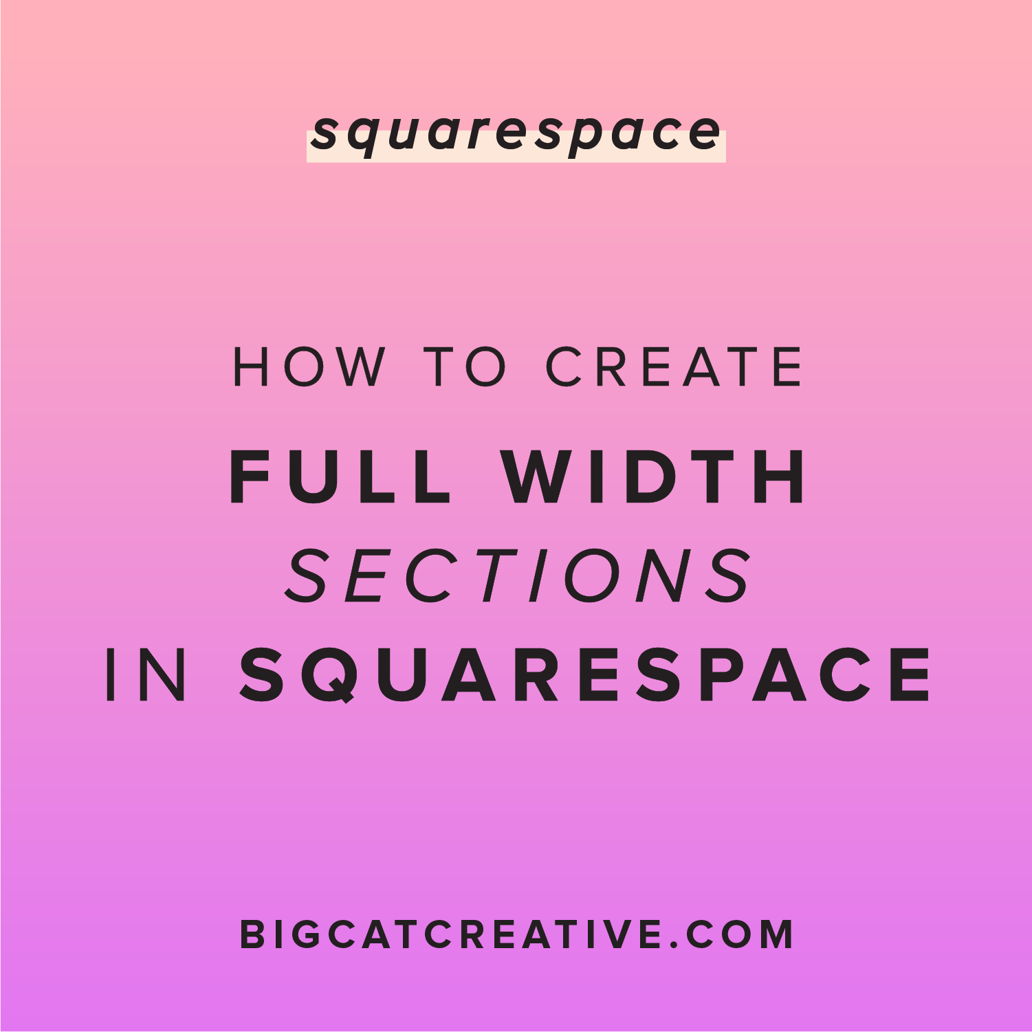 How to create full width sections in Squarespace 7.0 & 7.1