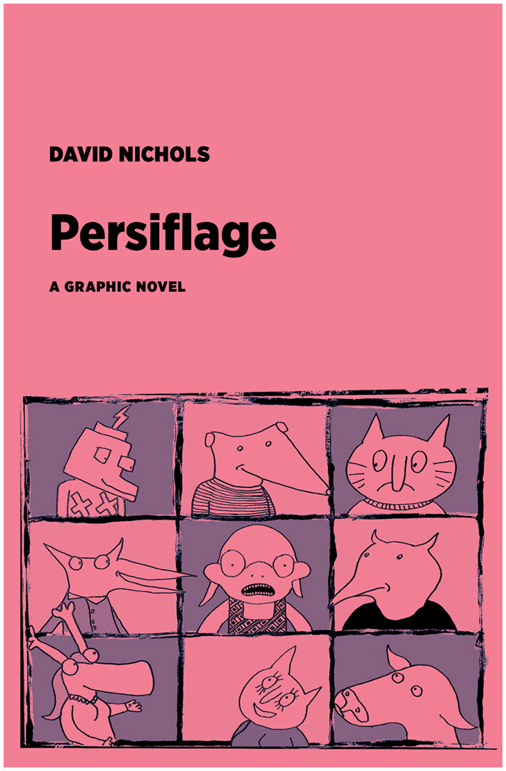 Persiflage: a graphic novel | DAVID NICHOLS