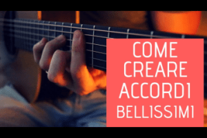 Come Creare Accordi Bellissimi E Romantici Sulla Chitarra