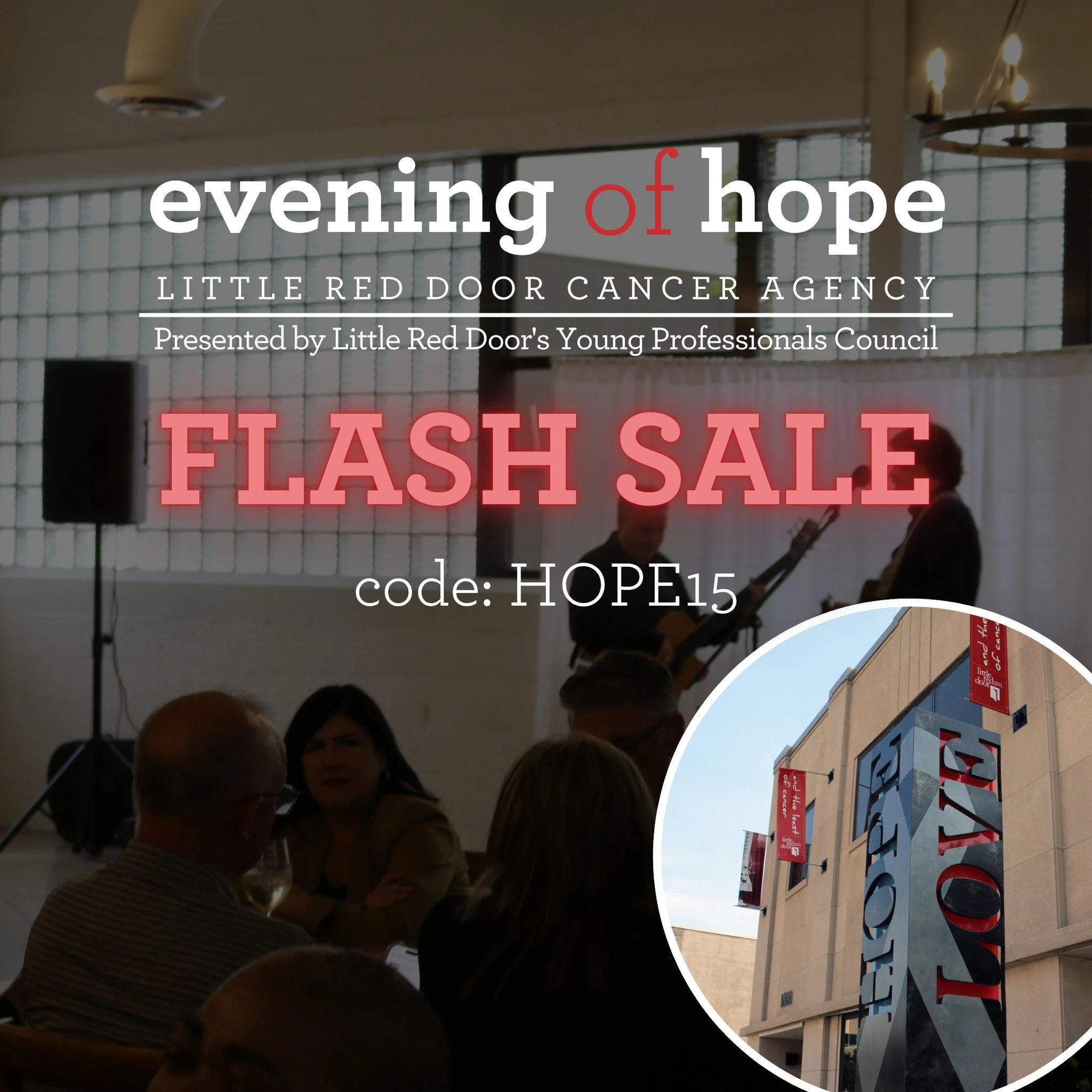 Flash Sale!

You might have noticed that hope is at the heart of everything we do at Little Red Door. Help us continue to spread hope, by purchasing your ticket to Evening of Hope today through April 4th, and enjoy 15% off! Use the code "HOPE15&