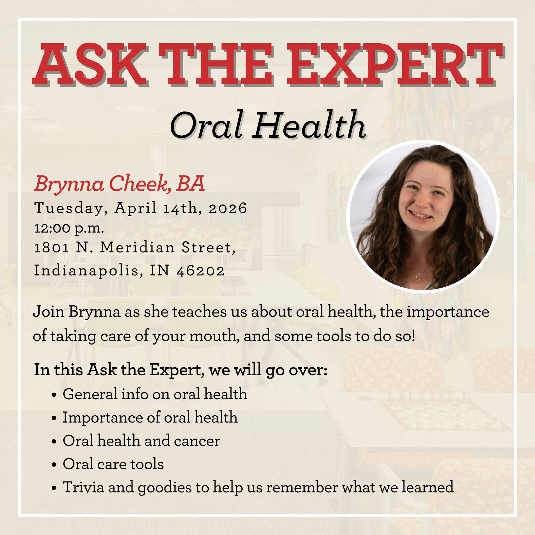 Join us for April's Ask The Expert, on Tuesday April 14th h at 12:00pm!

April's expert is Brynna Cheek, BA! Brynna will teach about the importance of oral health and taking care of your mouth.

To join online, register at www.littlereddoor.org/askth