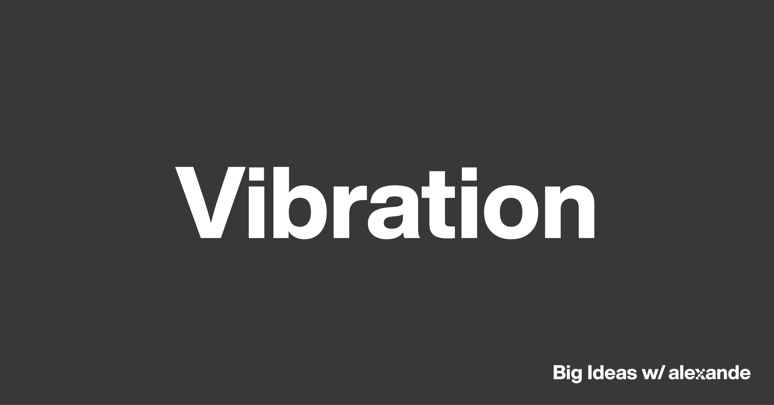 Vibration