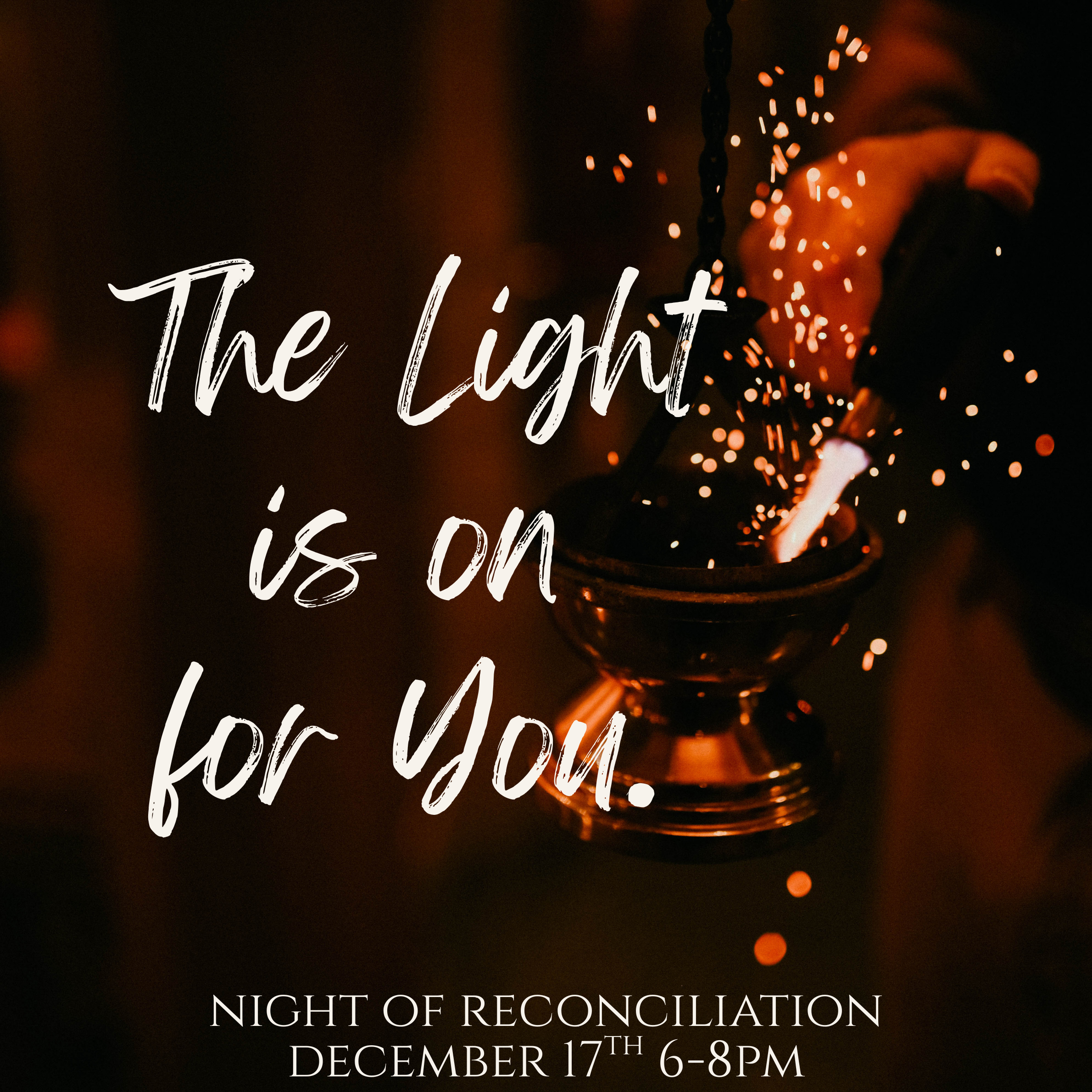 The Light is on for You: Night of Reconciliation 