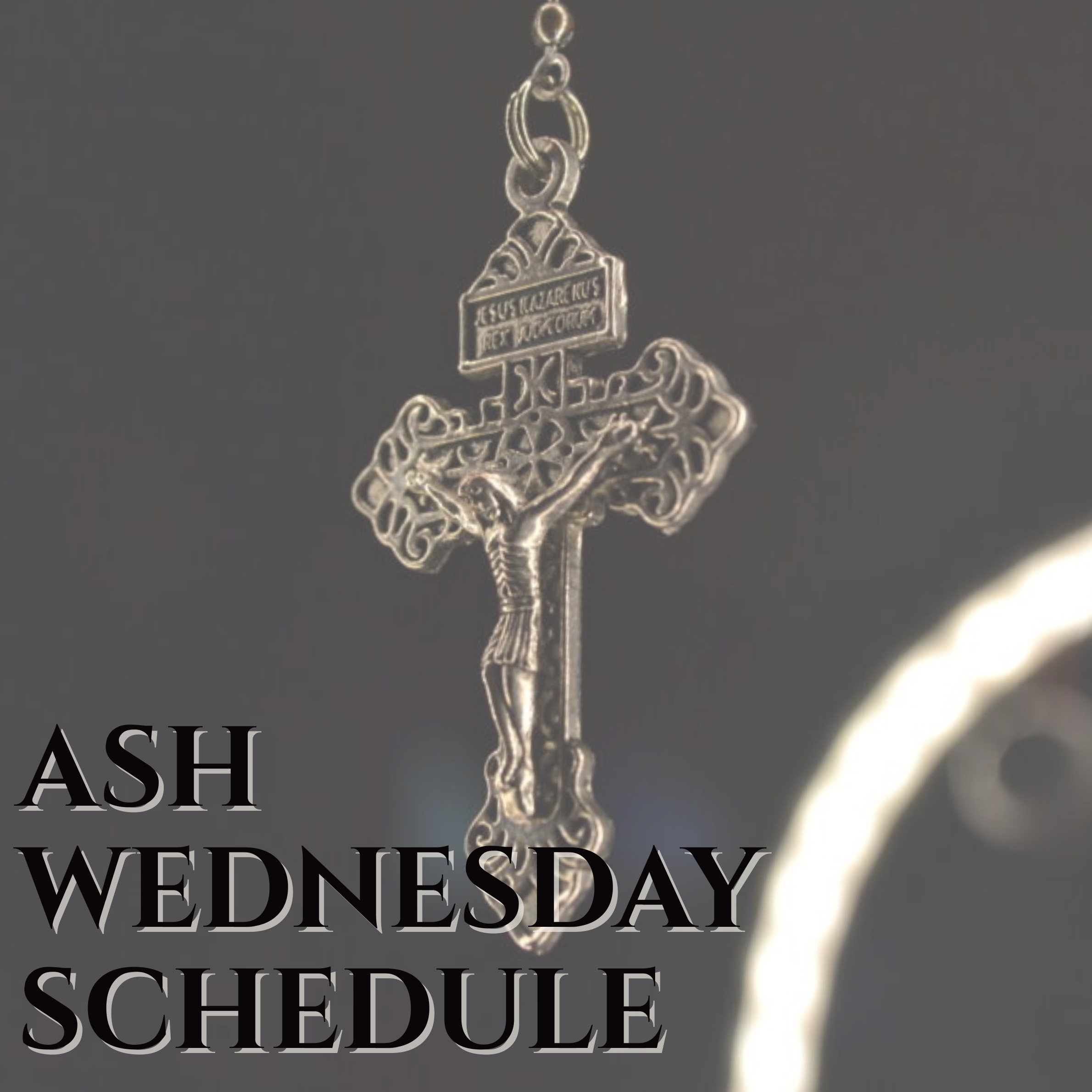 Ash Wednesday Schedule