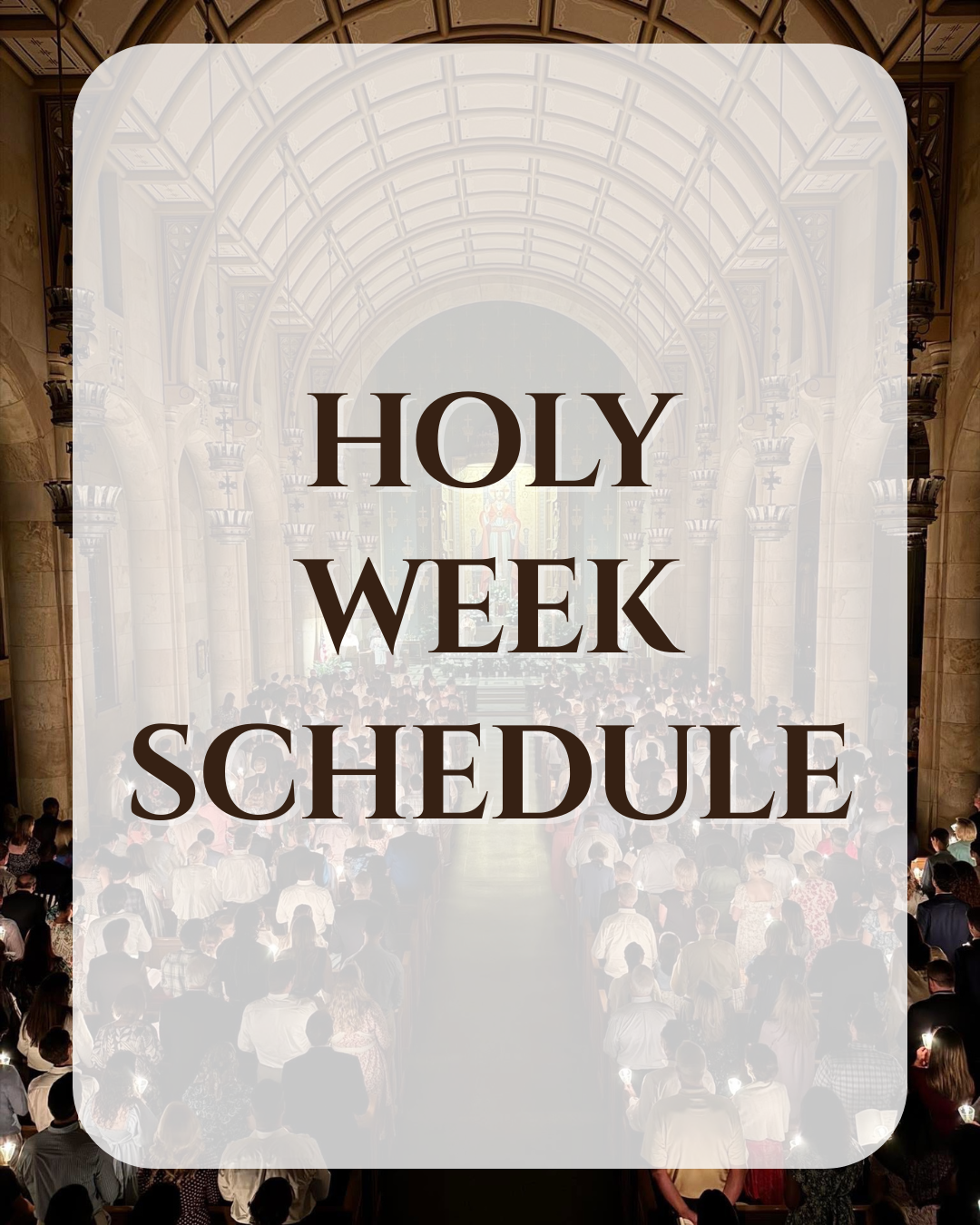 Holy Week Schedule